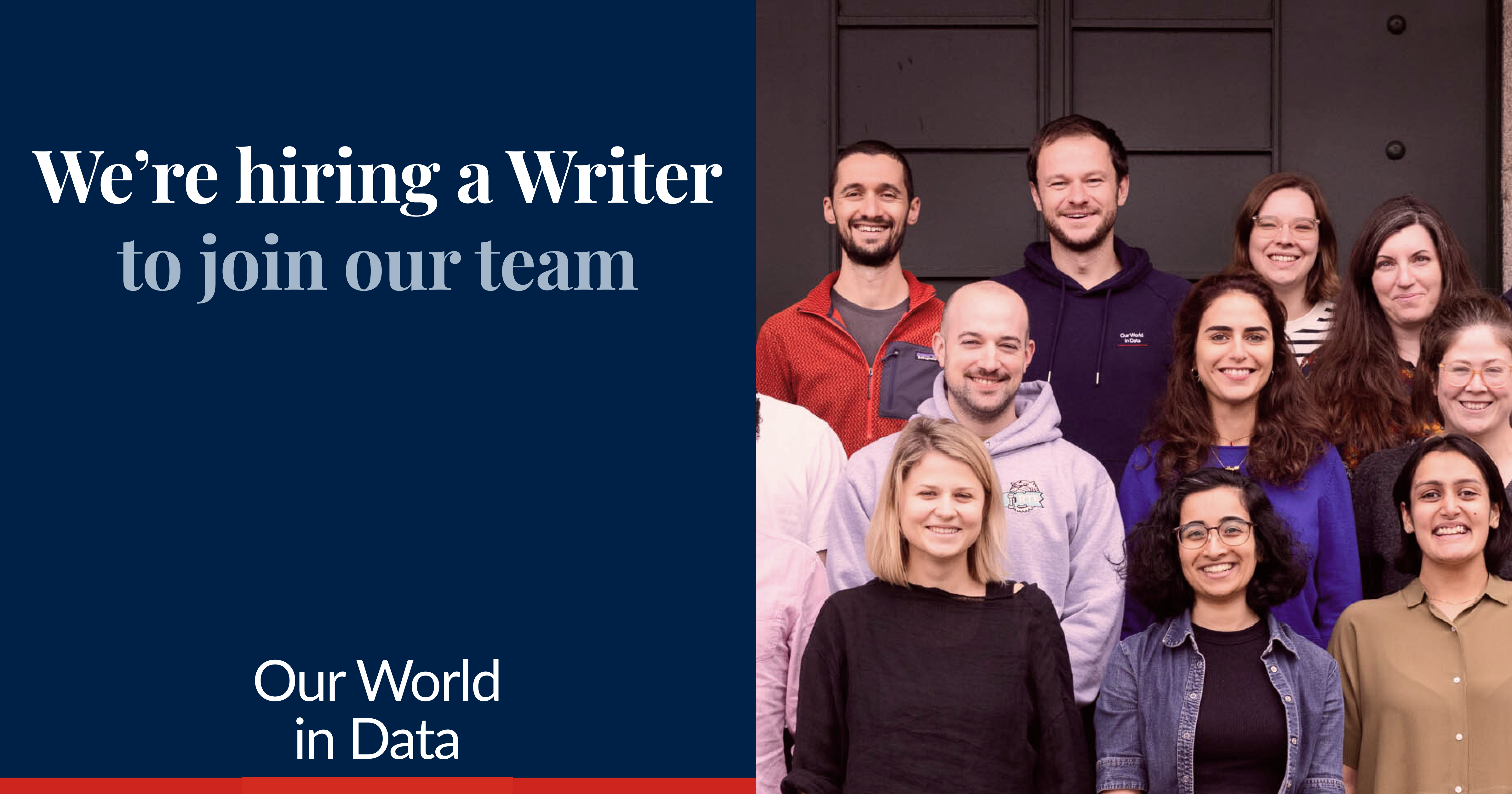 a picture of members of the Our World in Data team announcing that we are hiring a writer