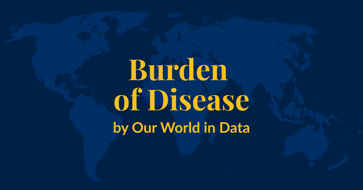 A dark blue background with a lighter blue world map superimposed over it. Yellow text that says Burden of Disease by Our World in Data