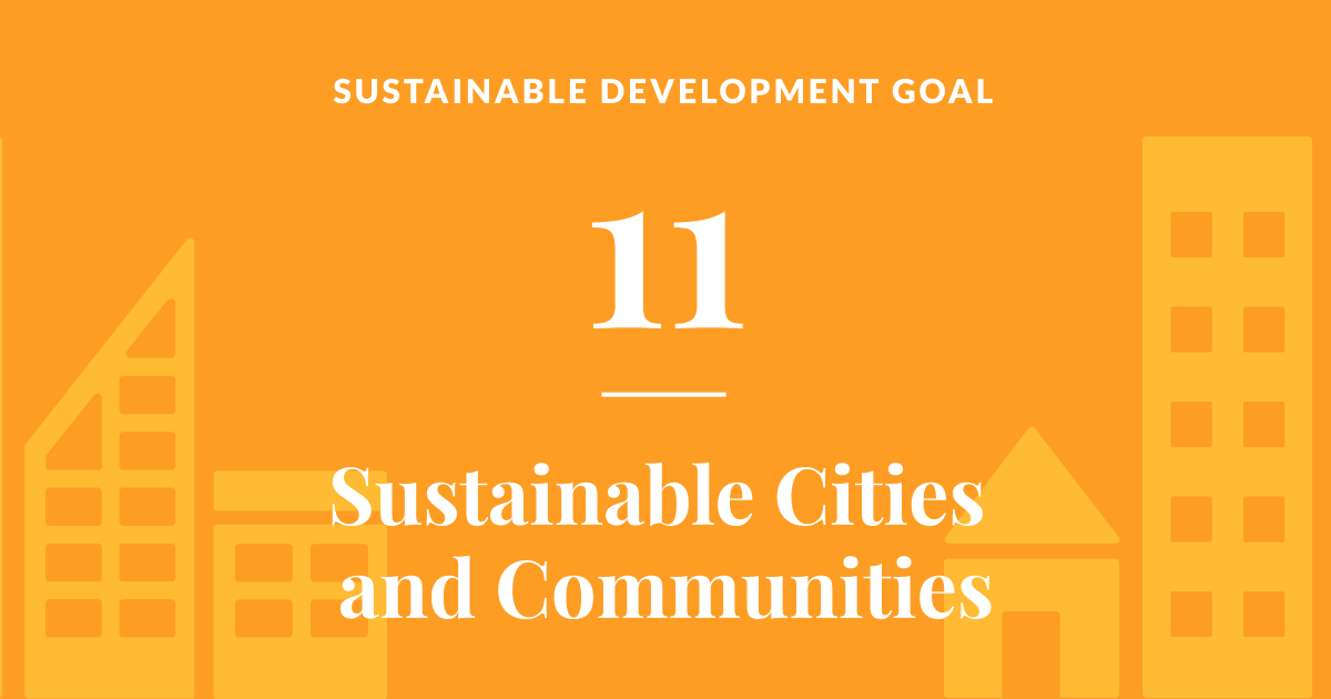 Sustainable development goal 11: Sustainable Cities and Communities