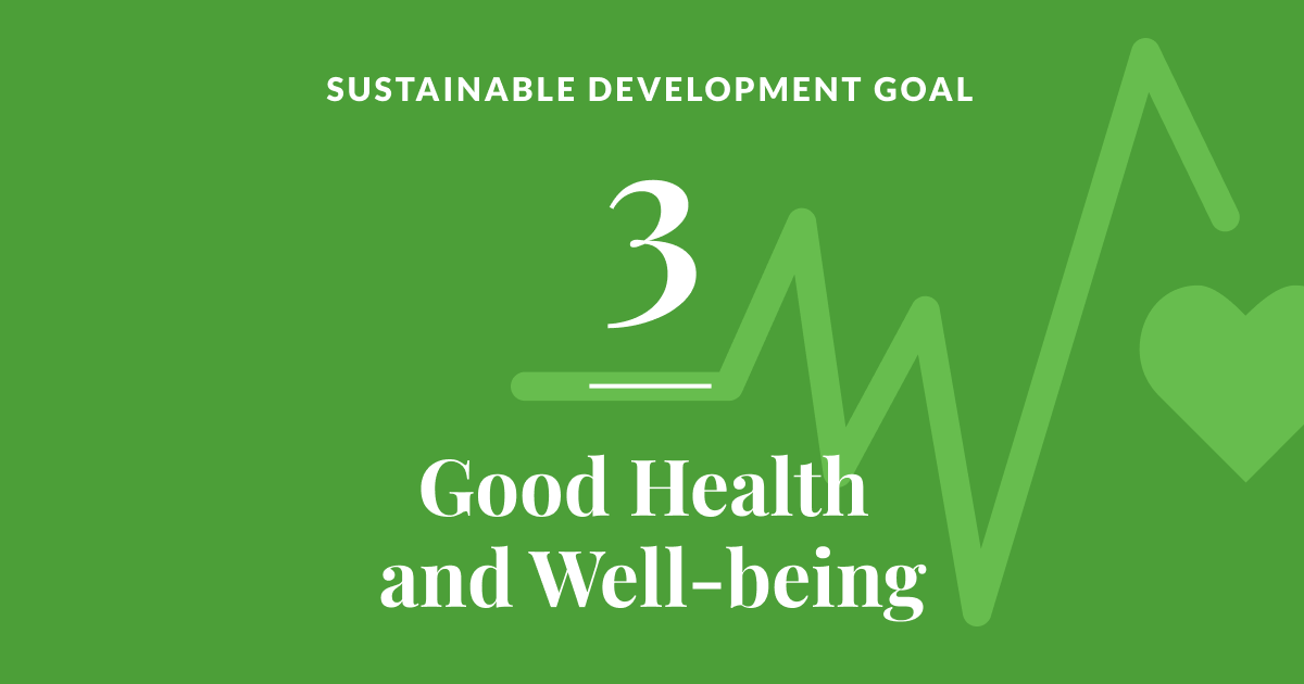 Sustainable development goal 3: Good Health and Well-Being